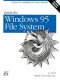 Inside the Windows 95 File System: IFSMgr, The Installable File System Manager (Nutshell Handbooks)