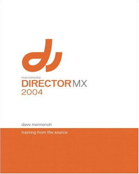 Macromedia Director MX 2004 : Training from the Source