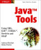 Java Tools: Using XML, EJB, CORBA, Servlets and SOAP