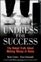 Undress for Success: The Naked Truth about Making Money at Home