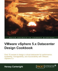 VMware vSphere 5.x Datacenter Design Cookbook