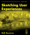Sketching User Experiences:  Getting the Design Right and the Right Design (Interactive Technologies)