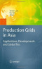 Production Grids in Asia: Applications, Developments and Global Ties