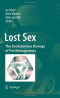 Lost Sex: The Evolutionary Biology of Parthenogenesis