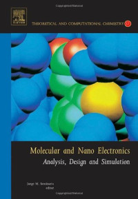 Molecular and Nano Electronics: Analysis, Design and Simulation, Volume 17