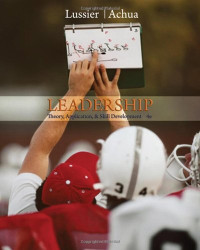 Leadership: Theory, Application, & Skill Development (with Bind-In InfoTrac Printed Access Card)