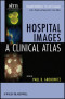 Hospital Images: A Clinical Atlas