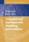 Computational Intelligence for Modelling and Prediction (Studies in Computational Intelligence)