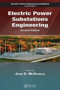 Electric Power Substations Engineering, Second Edition (The Electric Power Engineering)