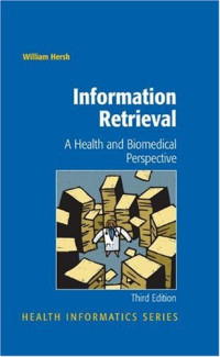 Information Retrieval: A Health and Biomedical Perspective (Health Informatics)