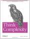 Think Complexity: Complexity Science and Computational Modeling