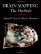 Brain Mapping: The Methods, Second Edition (Toga, Brain Mapping)