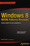 Windows 8 MVVM Patterns Revealed: covers both C# and JavaScript (Expert's Voice in Windows 8)
