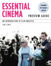 Essential Cinema: An Introduction to Film Analysis (Explore Our New Communications 1st Editions)