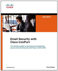 Email Security with Cisco IronPort (Networking Technology: Security)