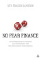 No Fear Finance: An Introduction to Finance and Investment for the Non-finance Professional
