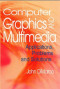 Computer Graphics and Multimedia: Applications, Problems and   Solutions
