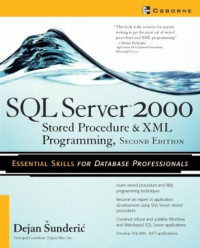 SQL Server 2000 Stored Procedure & XML Programming (2nd Edition)
