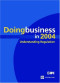 Doing Business in 2004: Understanding Regulation
