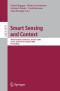 Smart Sensing and Context: Third European Conference, EuroSSC 2008, Zurich, Switzerland