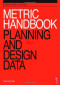 Metric Handbook: Planning and Design Data, Third Edition