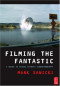 Filming the Fantastic:  A Guide to Visual Effects Cinematography