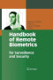 Handbook of Remote Biometrics: for Surveillance and Security (Advances in Pattern Recognition)