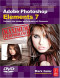 Adobe Photoshop Elements 7 Maximum Performance: Unleash the hidden performance of Elements