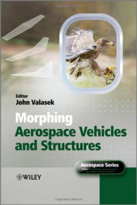 Morphing Aerospace Vehicles and Structures (Aerospace Series)