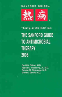 The Sanford Guide to Antimicrobial Therapy 2006 (Sanford Guide to Animicrobial Therapy)