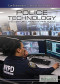 Police Technology: 21st-Century Crime-Fighting Tools (Law Enforcement and Intelligence Gathering)