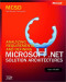 MCSD Self-Paced Training Kit: Analyzing Requirements and Defining Microsoft .NET Solution Architectures, Exam 70-300
