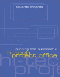 Running the Successful Hi-Tech Project Office
