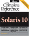 Solaris 10 : The Complete Reference