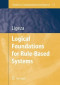 Logical Foundations for Rule-Based Systems (Studies in Computational Intelligence)