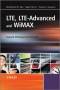 LTE, LTE-Advanced and WiMAX: Towards IMT-Advanced Networks