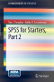 SPSS for Starters, Part 2 (SpringerBriefs in Statistics)