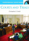 Courts and Trials: A Reference Handbook (Contemporary World Issues)