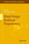 Mixed Integer Nonlinear Programming (The IMA Volumes in Mathematics and its Applications)