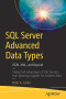 SQL Server Advanced Data Types: JSON, XML, and Beyond