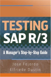 Testing SAP R/3: A Manager's Step-by-Step Guide