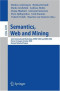 Semantics, Web and Mining: Joint International Workshop, EWMF 2005 and KDO 2005, Porto, Portugal, October 3-7, 2005