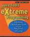 Java Tools for Extreme Programming: Mastering Open Source Tools Including Ant, JUnit, and Cactus