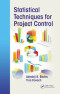 Statistical Techniques for Project Control (Industrial Innovation Series)