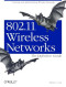 802.11 Wireless Networks: The Definitive Guide (O'Reilly Networking)