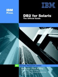 DB2 for Solaris: The Official Guide (IBM Press Series--Information Management)