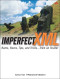 Imperfect XML : Rants, Raves, Tips, and Tricks ... from an Insider