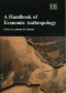 A Handbook Of Economic Anthropology (Elgar Original Reference)