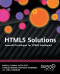 HTML5 Solutions: Essential Techniques for HTML5 Developers