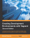 Creating Development Environments with Vagrant - Second Edition
